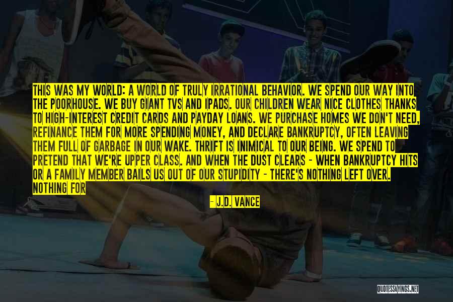 Nothing To Wear Quotes By J.D. Vance Nothing To Wear Quotes By J.D. Vance