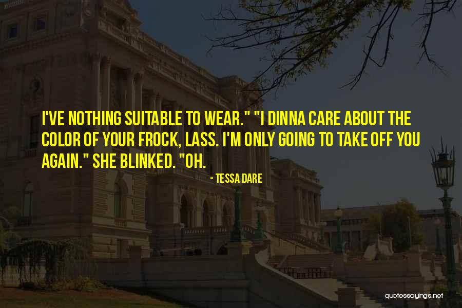 Nothing To Wear Quotes By Tessa Dare Nothing To Wear Quotes By Tessa Dare