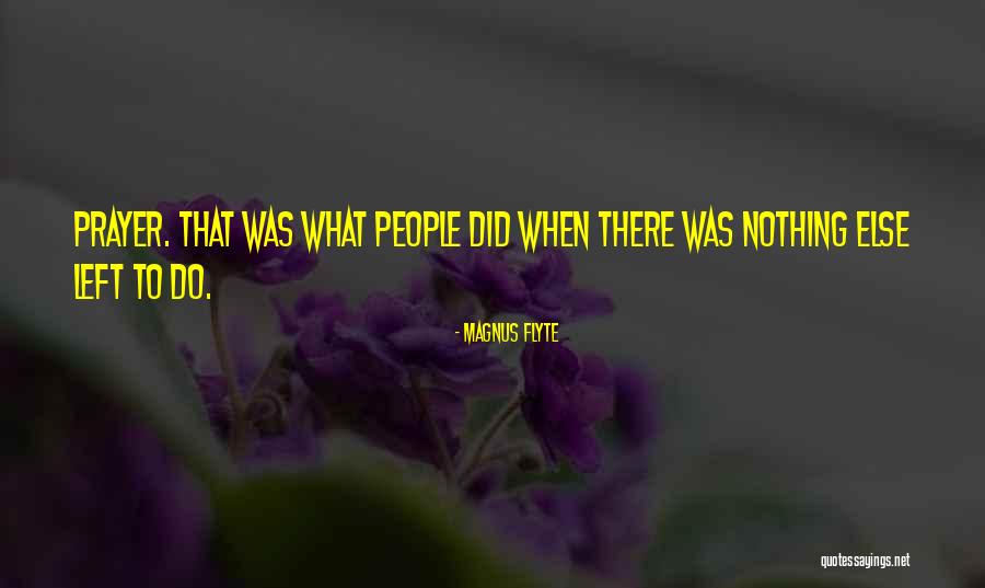Nothing When Quotes By Magnus Flyte Nothing When Quotes By Magnus Flyte