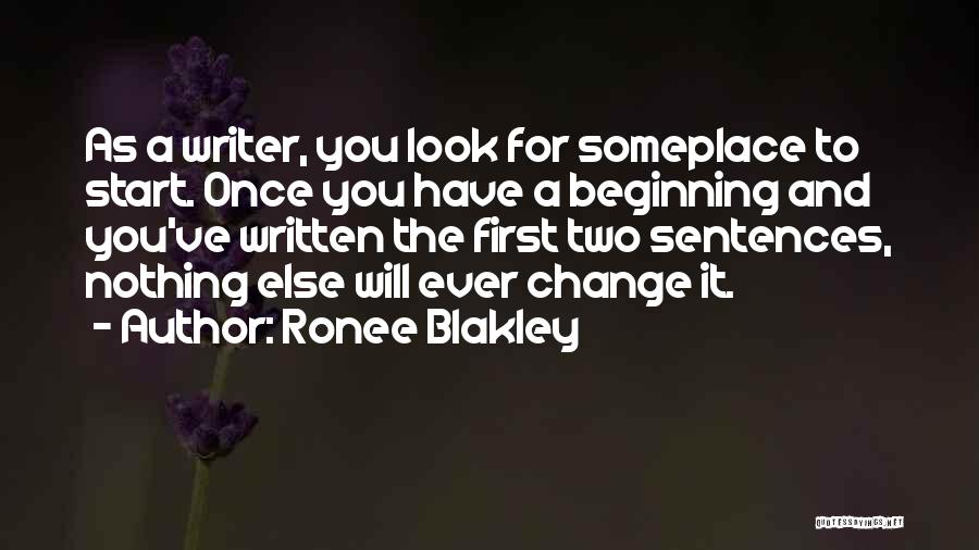 Nothing Will Ever Change Quotes By Ronee Blakley