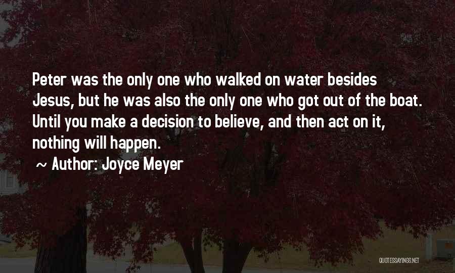 Nothing Will Happen Quotes By Joyce Meyer