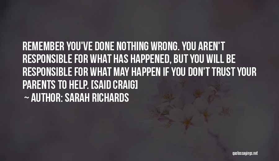 Nothing Will Happen Quotes By Sarah Richards