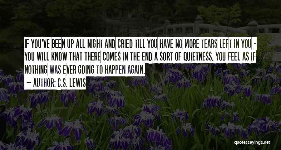 Nothing Will Happen To You Quotes By C.S. Lewis