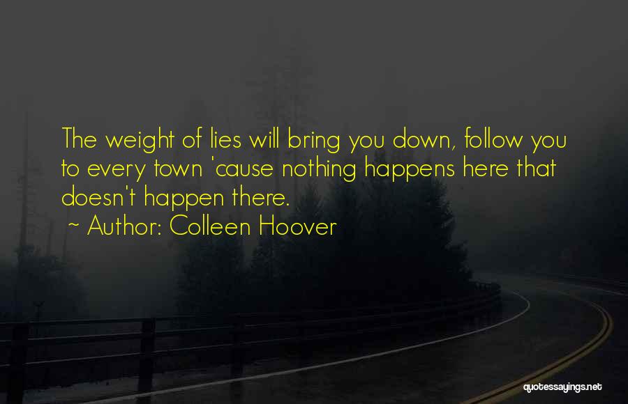 Nothing Will Happen To You Quotes By Colleen Hoover