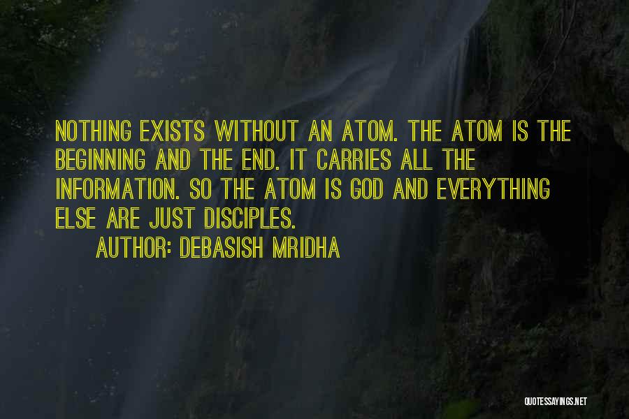 Nothing Without God Quotes By Debasish Mridha