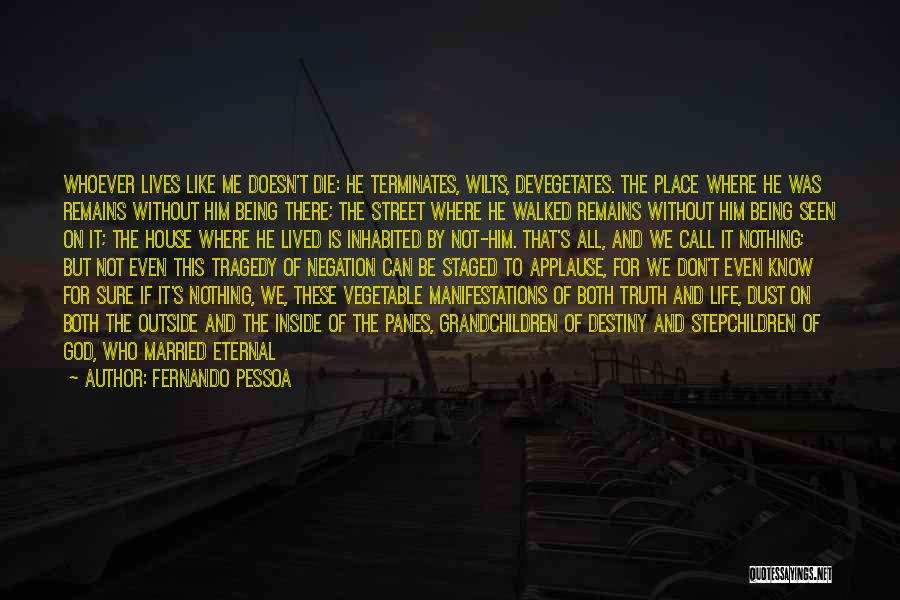 Nothing Without God Quotes By Fernando Pessoa