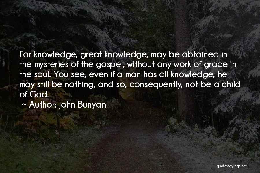 Nothing Without God Quotes By John Bunyan