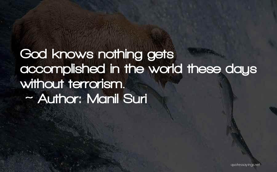Nothing Without God Quotes By Manil Suri