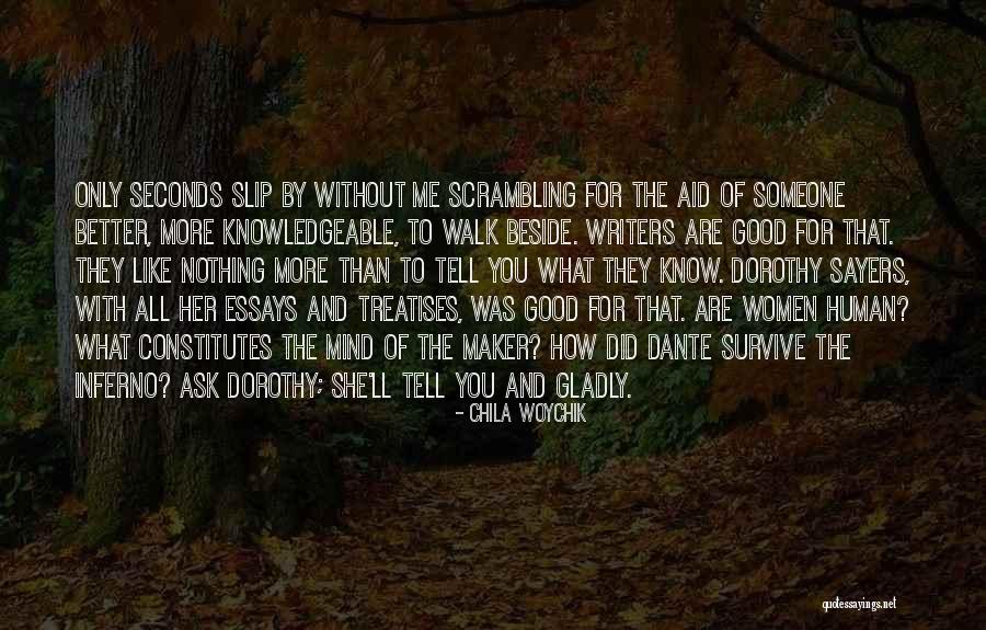 Nothing Without Her Quotes By Chila Woychik Nothing Without Her Quotes By Chila Woychik