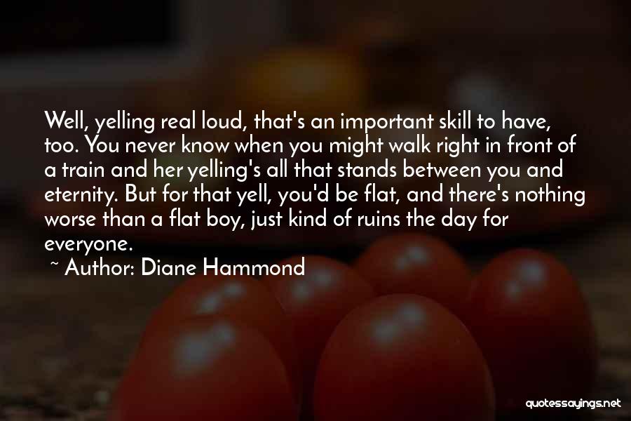 Nothing Worse Quotes By Diane Hammond