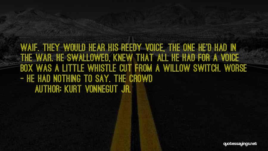 Nothing Worse Quotes By Kurt Vonnegut Jr.