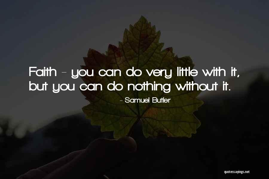 Nothing You Can Do Quotes By Samuel Butler Nothing You Can Do Quotes By Samuel Butler