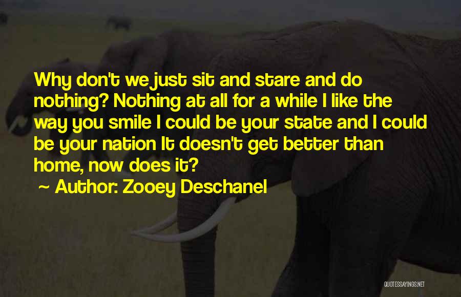 Nothing You Could Do Quotes By Zooey Deschanel