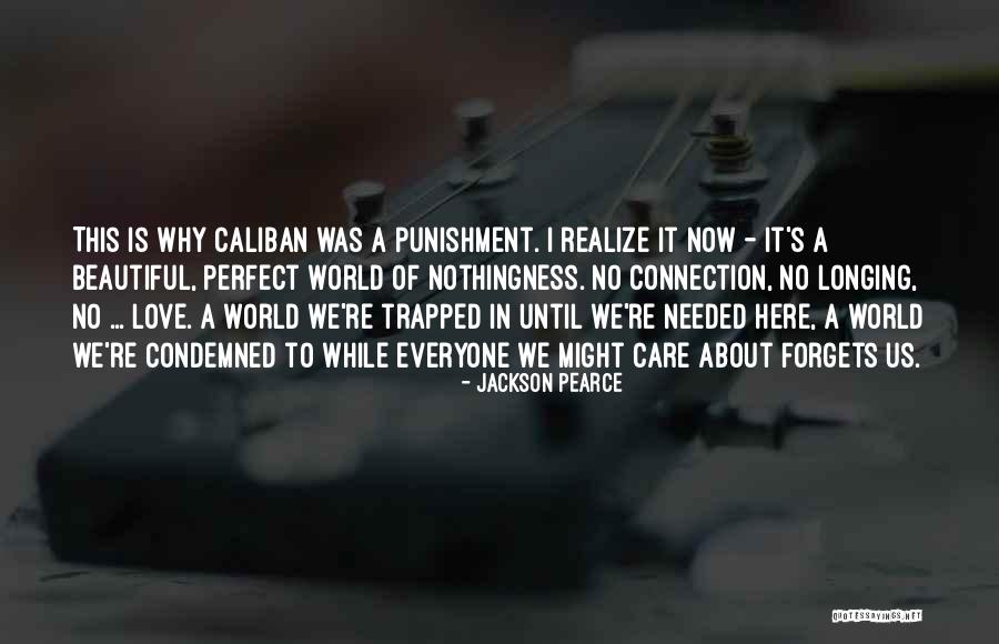 Nothingness In Love Quotes By Jackson Pearce Nothingness In Love Quotes By Jackson Pearce