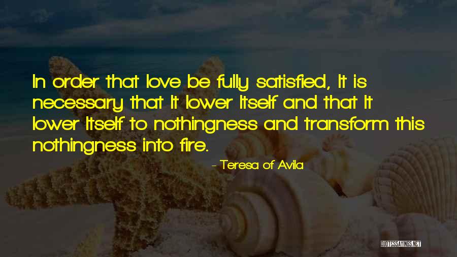 Nothingness In Love Quotes By Teresa Of Avila Nothingness In Love Quotes By Teresa Of Avila