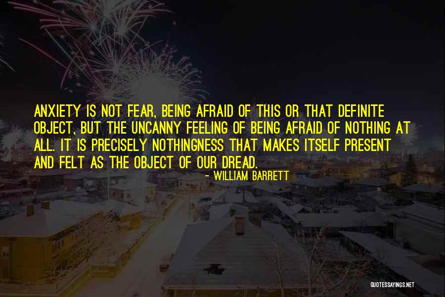 Nothingness Of Being Quotes By William Barrett Nothingness Of Being Quotes By William Barrett