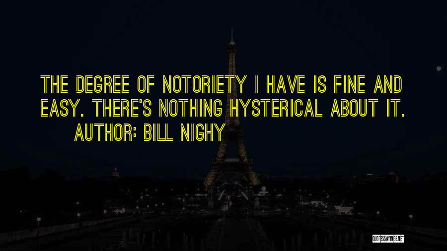 Nothing's Easy Quotes By Bill Nighy