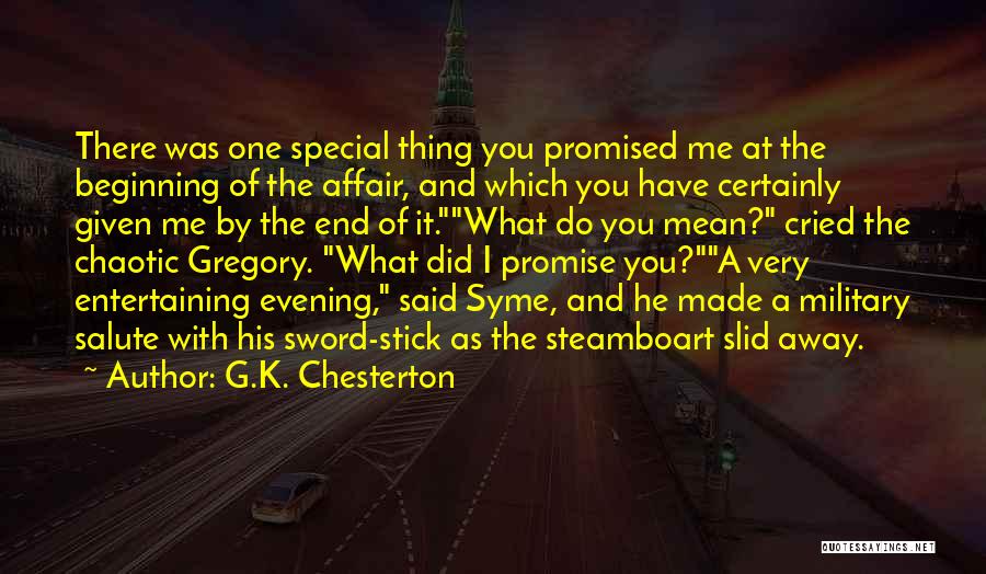 Nothing's Ever Promised Quotes By G.K. Chesterton