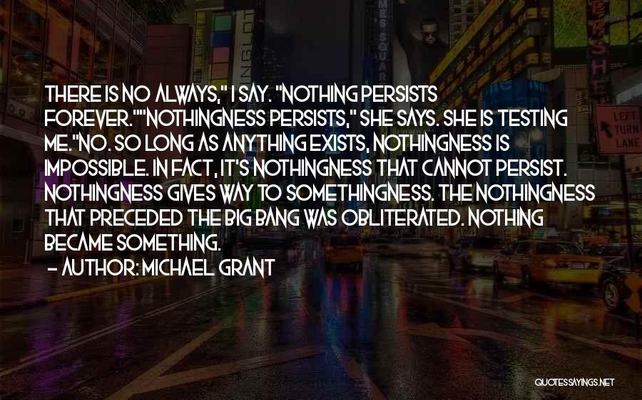 Nothing's Impossible Quotes By Michael Grant