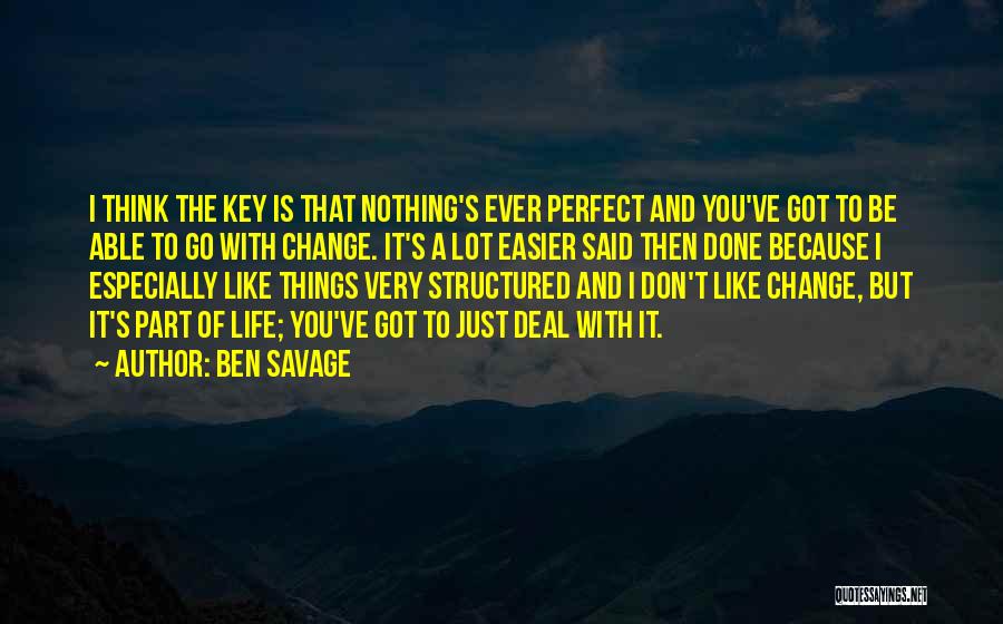 Nothing's Perfect Quotes By Ben Savage