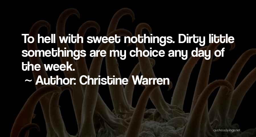 Nothings Quotes By Christine Warren