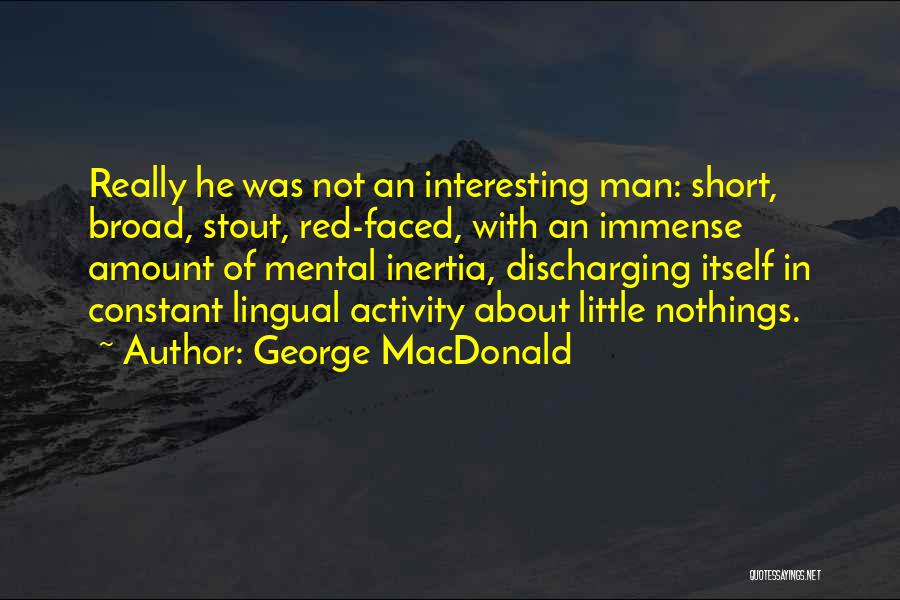 Nothings Quotes By George MacDonald