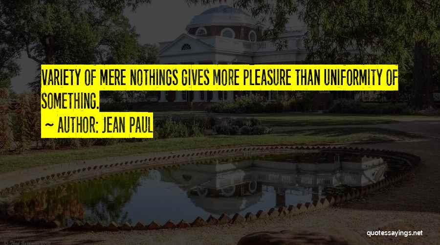 Nothings Quotes By Jean Paul