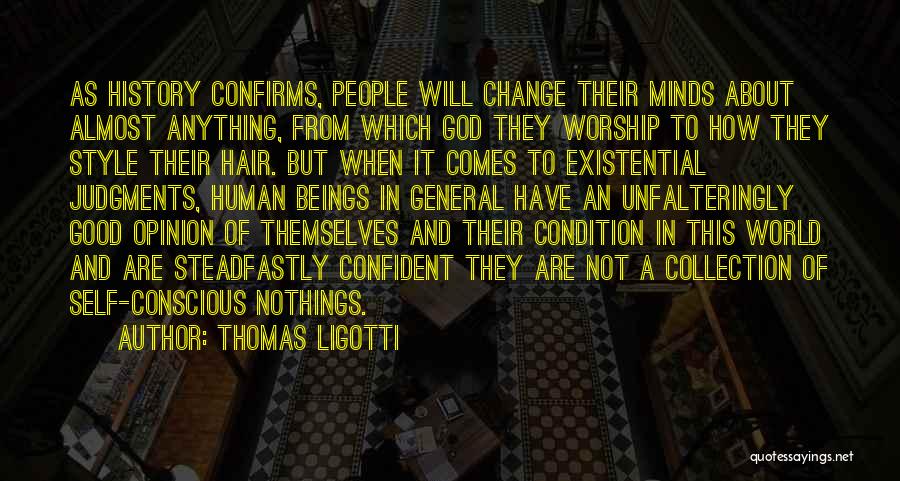 Nothings Quotes By Thomas Ligotti