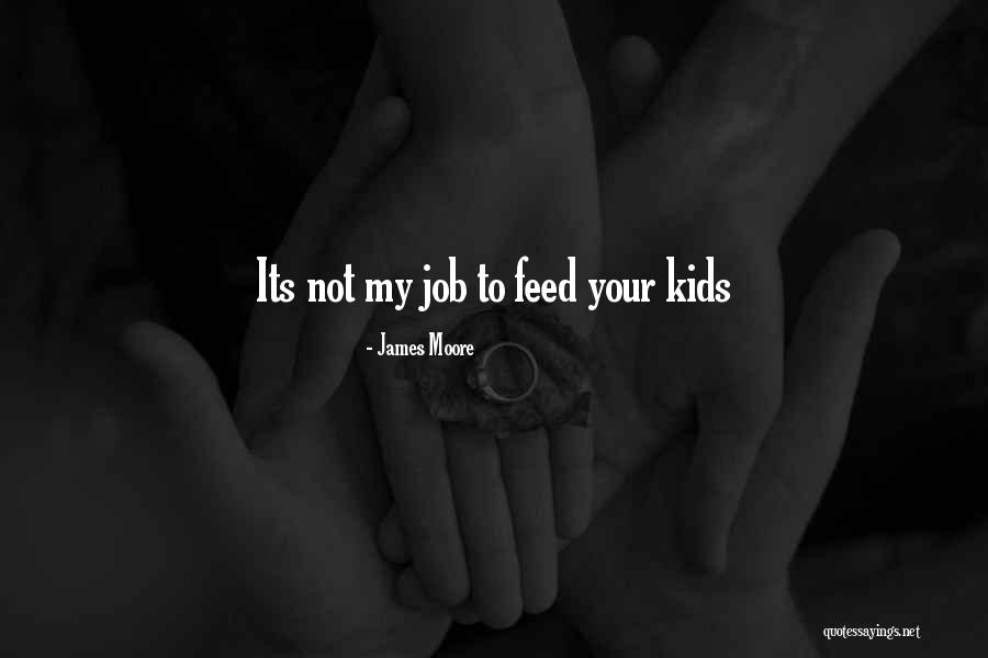 Nothinh Quotes By James Moore Nothinh Quotes By James Moore
