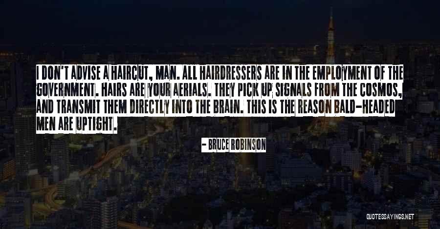 Nothinz Quotes By Bruce Robinson Nothinz Quotes By Bruce Robinson
