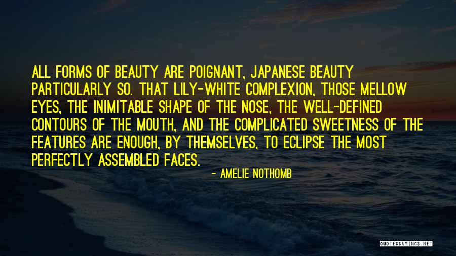 Nothomb Amelie Quotes By Amelie Nothomb Nothomb Amelie Quotes By Amelie Nothomb