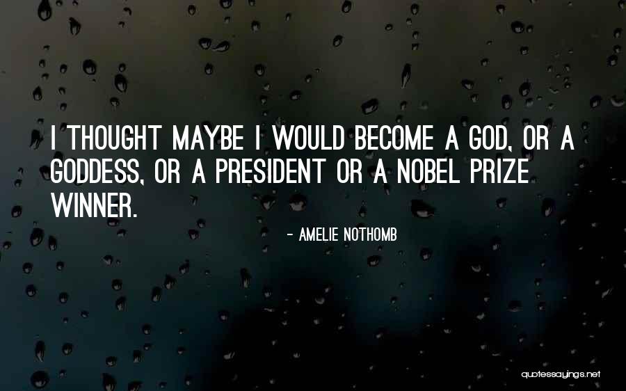 Nothomb Amelie Quotes By Amelie Nothomb Nothomb Amelie Quotes By Amelie Nothomb
