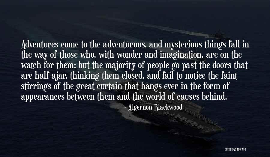 Notice And Wonder Quotes By Algernon Blackwood Notice And Wonder Quotes By Algernon Blackwood