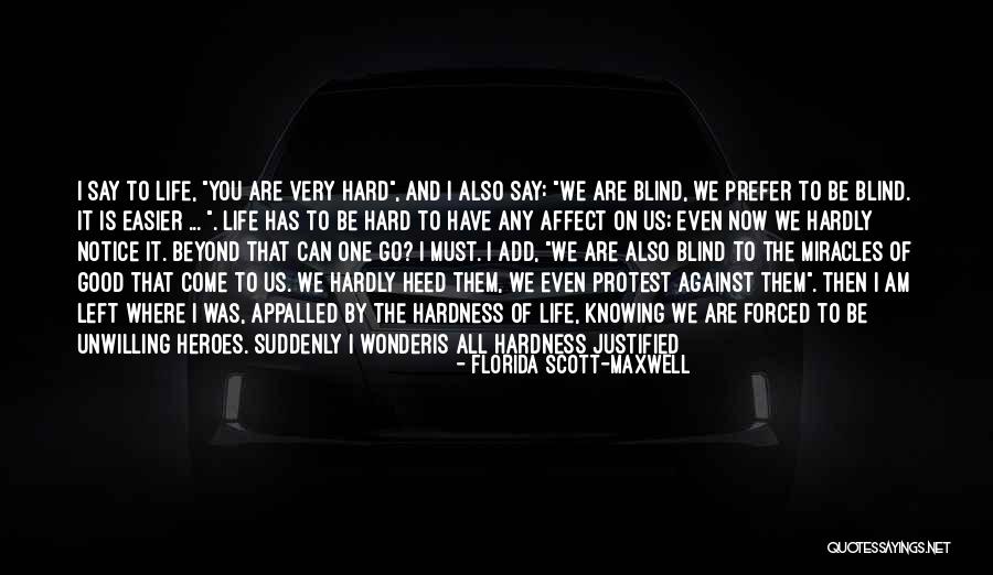 Notice And Wonder Quotes By Florida Scott-Maxwell Notice And Wonder Quotes By Florida Scott-Maxwell