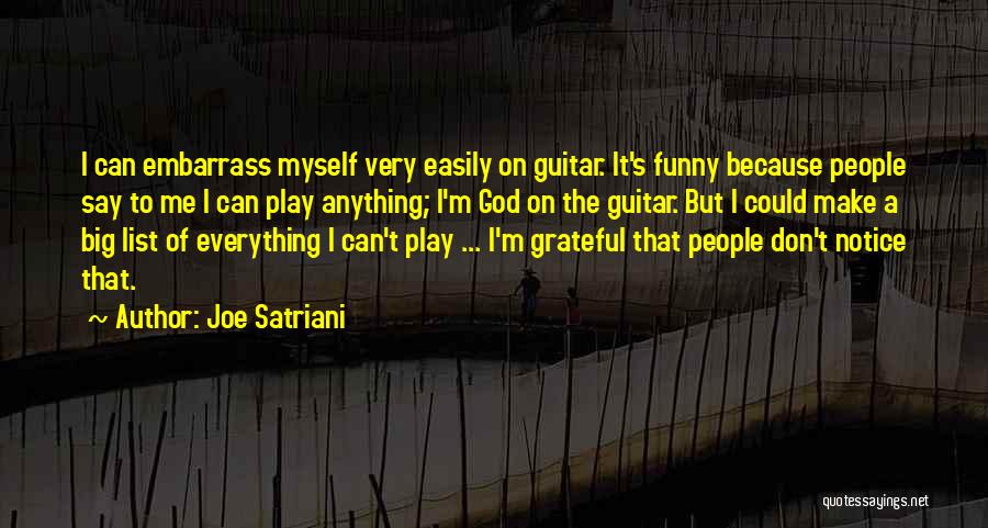 Notice Everything Say Nothing Quotes By Joe Satriani