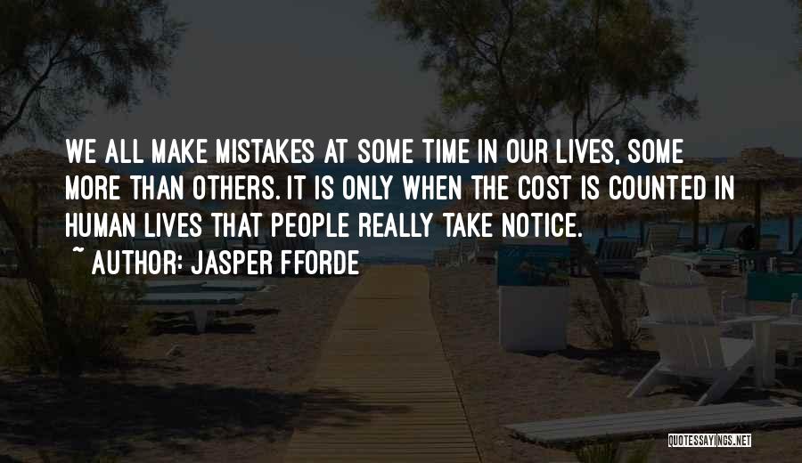 Notice Mistakes Quotes By Jasper Fforde