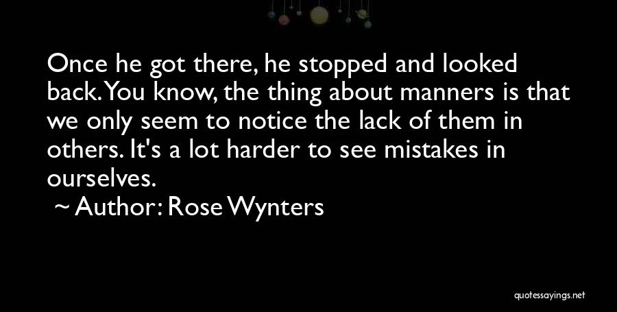 Notice Mistakes Quotes By Rose Wynters