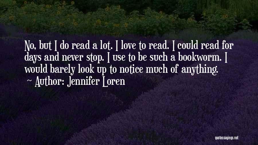 Notice Quotes By Jennifer Loren