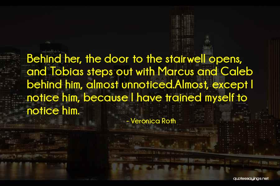 Notice The Unnoticed Quotes By Veronica Roth Notice The Unnoticed Quotes By Veronica Roth