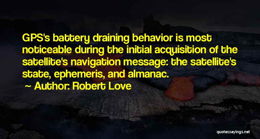 Noticeable Love Quotes By Robert Love