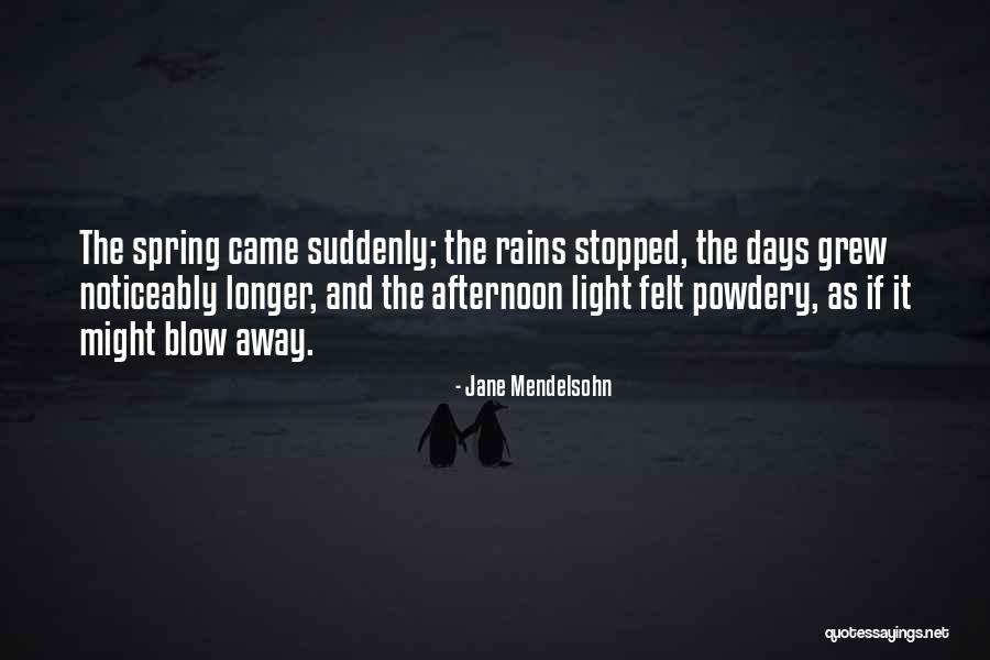 Noticeably Quotes By Jane Mendelsohn Noticeably Quotes By Jane Mendelsohn