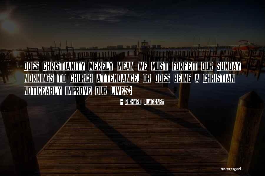 Noticeably Quotes By Richard Blackaby Noticeably Quotes By Richard Blackaby