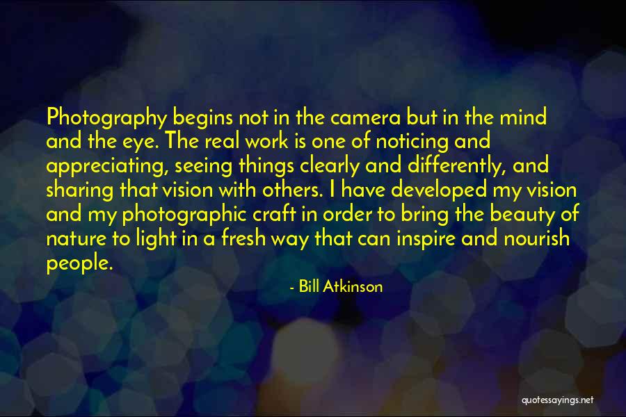 Noticing Beauty Quotes By Bill Atkinson