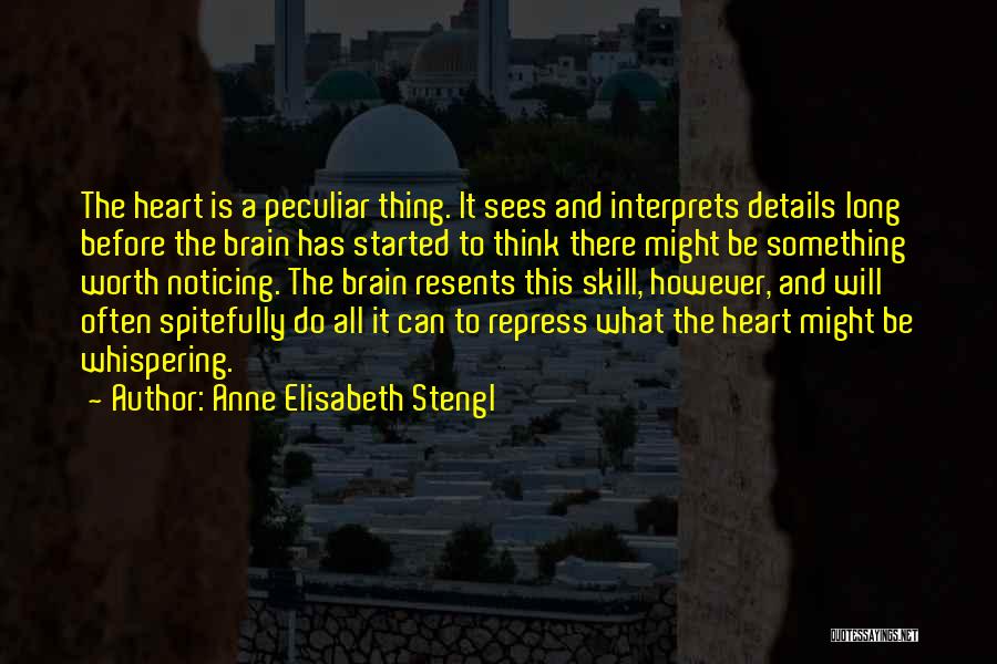 Noticing Details Quotes By Anne Elisabeth Stengl