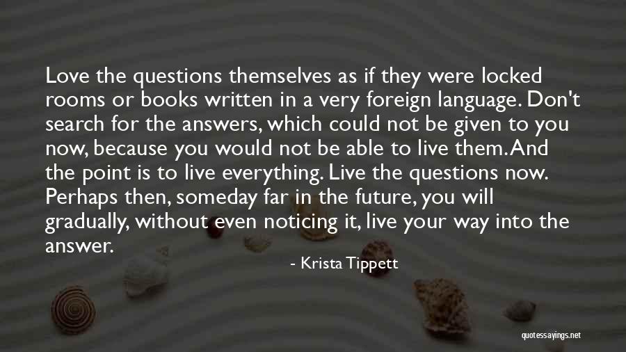 Noticing Everything Quotes By Krista Tippett