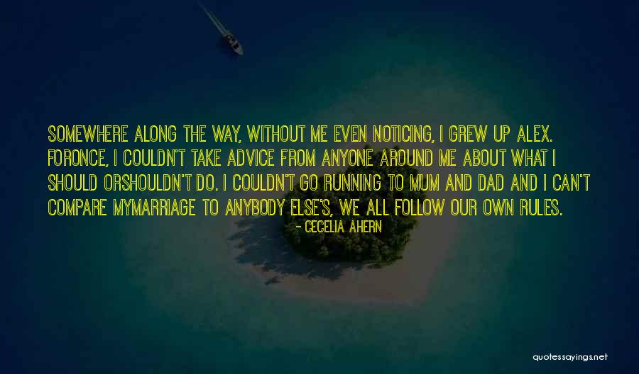 Noticing Me Quotes By Cecelia Ahern