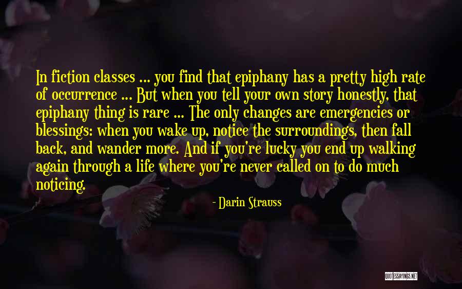 Noticing The Ones Who Have Your Back Quotes By Darin Strauss Noticing The Ones Who Have Your Back Quotes By Darin Strauss