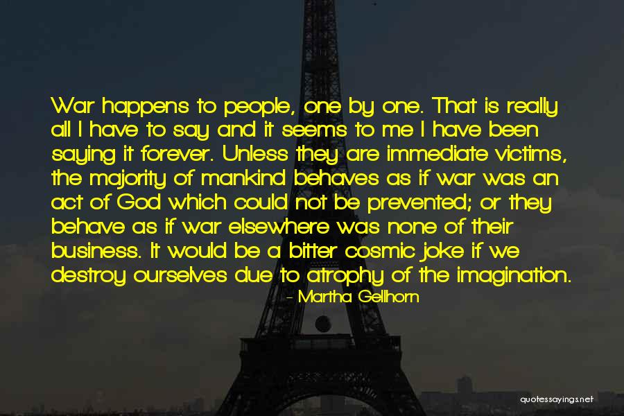 Noticings And Wonderings Quotes By Martha Gellhorn Noticings And Wonderings Quotes By Martha Gellhorn