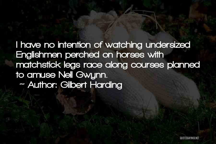Notified Perfect Quotes By Gilbert Harding
