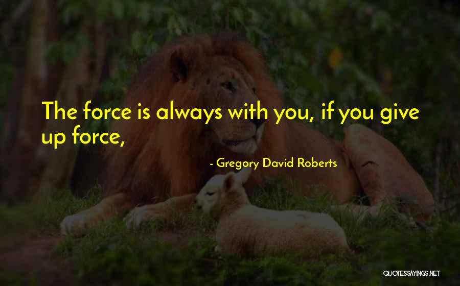 Notifying Employees Quotes By Gregory David Roberts Notifying Employees Quotes By Gregory David Roberts